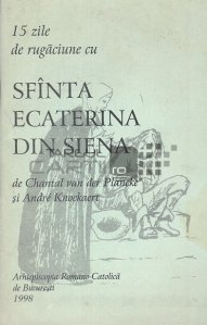 15 zile de rugaciune cu Sfinta Ecaterina din Siena