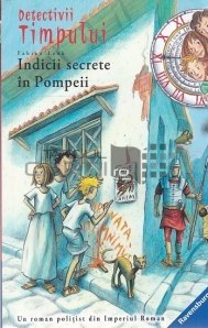Indicii secrete in Pompeii