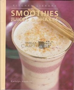 Smoothies, Juices and Shakes