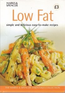 Low Fat Simple and Delicious Easy-to-Make Recipes