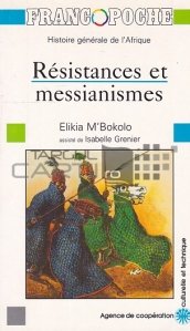 Resistances et messianismes / Rezistențe și mesianisme