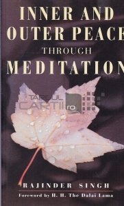 Inner and Outer Peace through Meditation / Pacea interioară și exterioară prin meditație