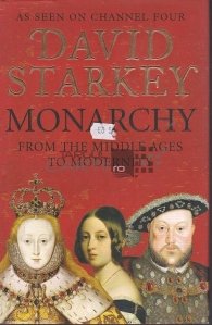 Monarchy ,From The Middle Ages To Modernity