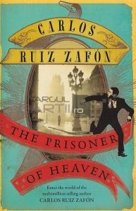 The prisoner of heaven / Prizonierul raului