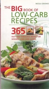 The Big Book of Low-Carb Recipes / Cartea mare a retetelor cu continut scazut de carbohidrati