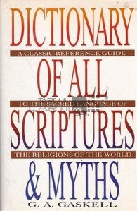 Dictionary of all scriptures and myths / Dictionarul tuturor scripturilor si miturilor