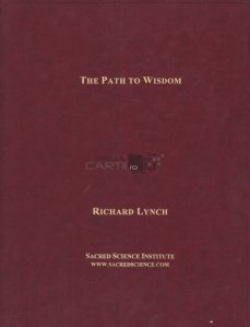 The Path of Wisdom / Calea Intelepciunii