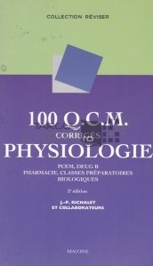 100 Q.C.M. Corriges de physiologie