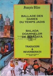 Ballade des dames du temps jadis/ Balada doamnelor de altadata