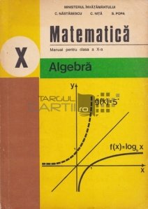Matematica: Algebra, manual pentru clasa a X-a