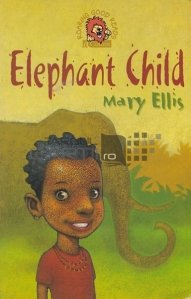 Elephant child / Copilul elefantilor