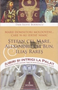 Stefan cel Mare, Alexandru cel Bun, Ilias Rares