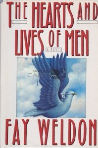 The hearts and lives of men / Inimile si vietile barbatilor