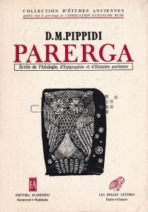 Parerga / Scrieri de filolofie, epigrafie si istorie antica
