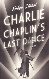 Charlie Chaplin's Last Dance / Ultimul dans al lui Chaplin