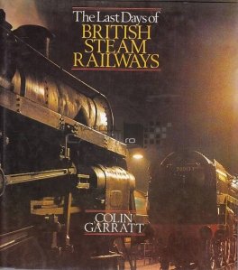 The Last Days of Brithish Steam Railways