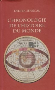 Chronologie de l'Histoire du Monde / O cronologie a istoriei