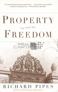 Property and freedom / Prosperitate si libertate