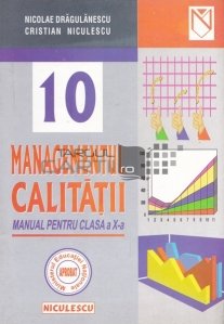 Managementul calitatii: manual pentru clasa a X-a
