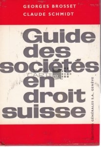 Guide des societes en droit suisse