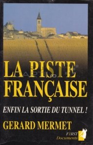 La piste francaise / Traseul francez