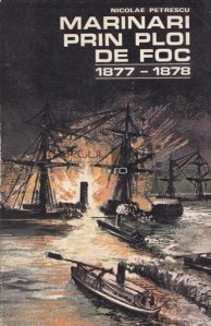 Marinari prin ploi de foc 1877-1878