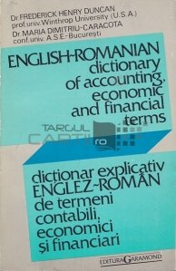 English-Romanian dictionary of accounting, economic and financial terms / Dictionar explicativ englez-roman de termeni contabili, economici si financiari