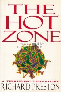 The Hot Zone / Virusul