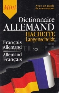 Dictionnaire Allemand / Dictionar german-francez