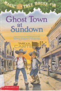 Ghost Town at Sundown / Orasul fantoma la apus de soare