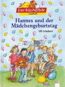 Hannes und der Madchengeburtstag / Hannes merge la o zi de nastere