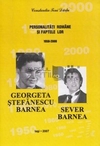 Personalitati romane si faptele lor. 1950-2000
