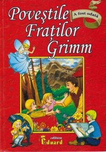Povestile Fratilor Grimm