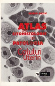 Atlas de citohistologie in patologia colului uterin
