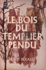 Le bois du templier pendu / Padurea tamplarului spanzurat