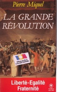 La Grande Revolution / Marea revolutie