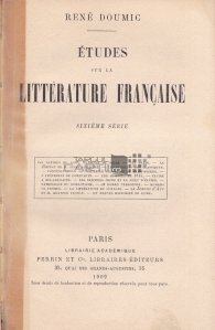 Etudes sur la litterature francaise (sixieme serie) / Studii privind literatura franceza (ed. a VI-a)