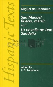 San Manuel Bueno, martir and La novella de Don Sandalio / San Manuel Bueno, martir si Povestea lui Don Sandalio