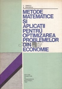 Metode matematice si aplicatii pentru optimizarea problemelor din economie
