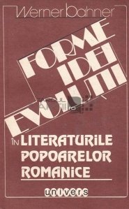 Forme, Idei, Evolutii in Literaturile Popoarelor Romanice