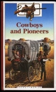 Cowboys and Pioneers