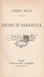 Louise et Barnavaux / Louise si Barnavaux