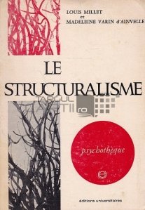Le Structuralisme / Structuralismul