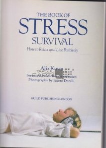 The book of stress survival