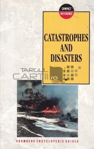 Catastrophes and disasters