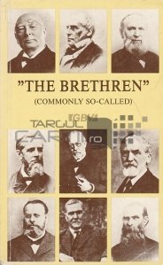 The Brethren (commonly so-called) / Cultul din Brethren