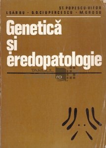 Genetica si eredopatologie