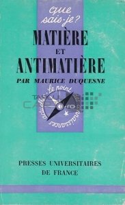 Matiere et Antimatiere / Materie si antimaterie