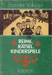 Reime, ratsel, kinderspiele / Rime, ghicitori si jocuri pentru copii