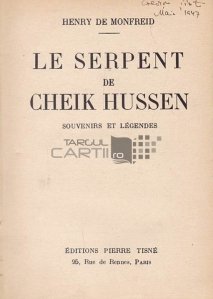 Le serpent de Cheik Hussein / Sarpele seicului Hussein